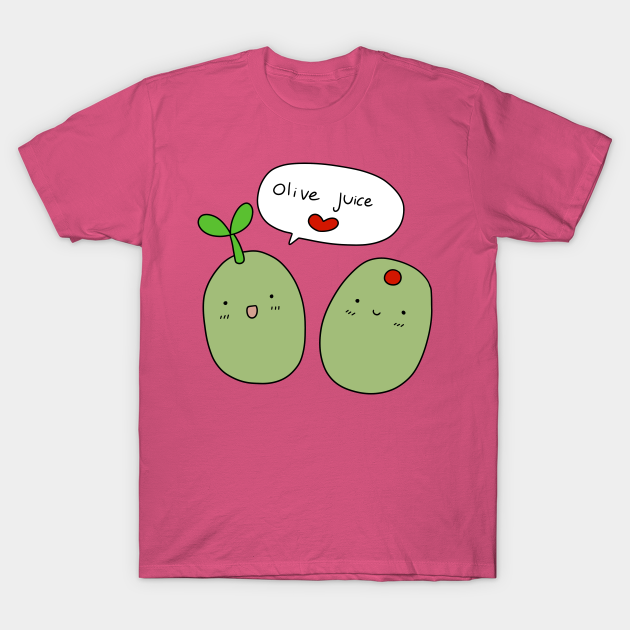Olive Juice I Love You Olive TShirt TeePublic